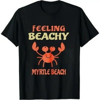 Myrtle Plaža Odmor Južna Karolina Porodični Izlet Žene T-Shirt
